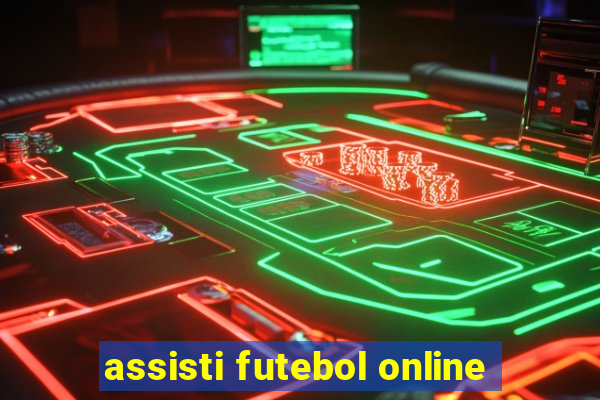 assisti futebol online